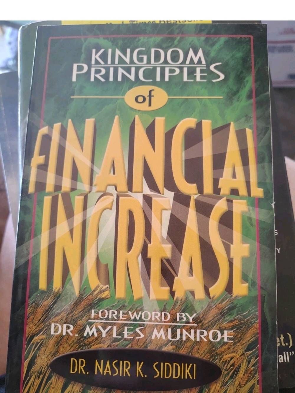 Kingdom Principles of Financial Increase by Dr. Nasir K. Siddiki - Green/Yellow